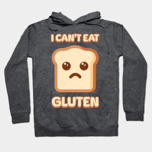 I Cant Eat Gluten Cute Bread Cartoon Hoodie